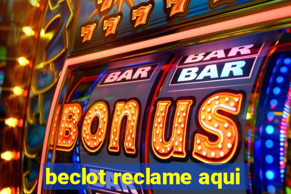 beclot reclame aqui